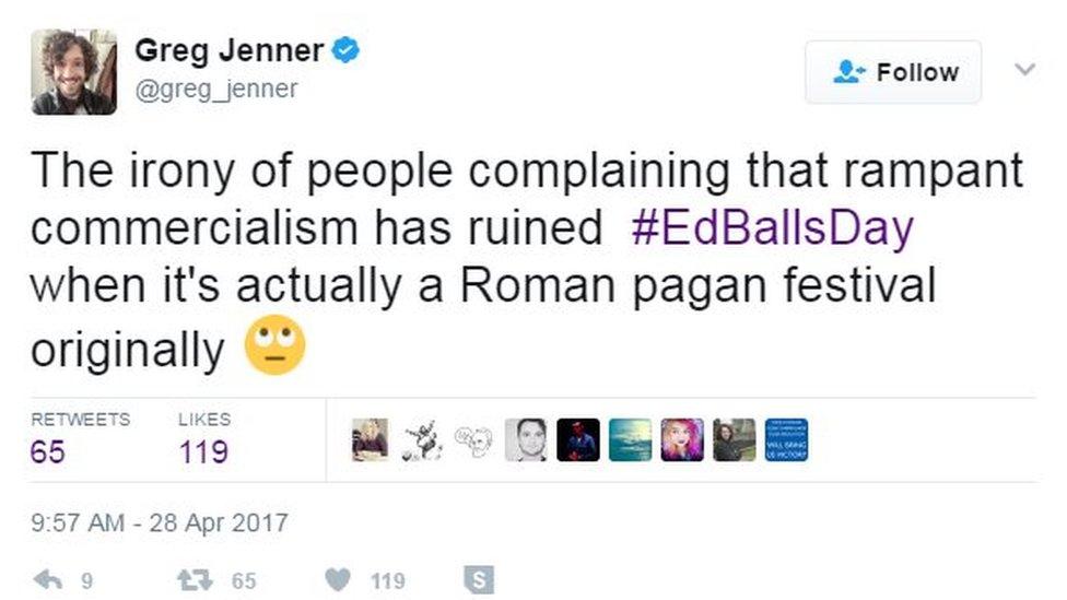 The irony of people complaining that rampant commercialism has ruined #EdBallsDay when it's actually a Roman pagan festival originally