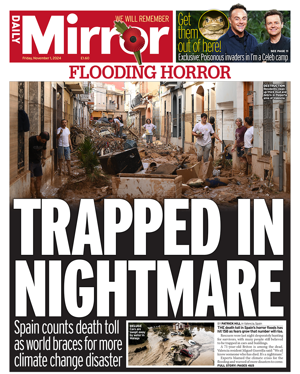 The headline in the Mirror reads: "Trapped in nightmare: Spain counts death toll as world braces for more climate change disaster". 