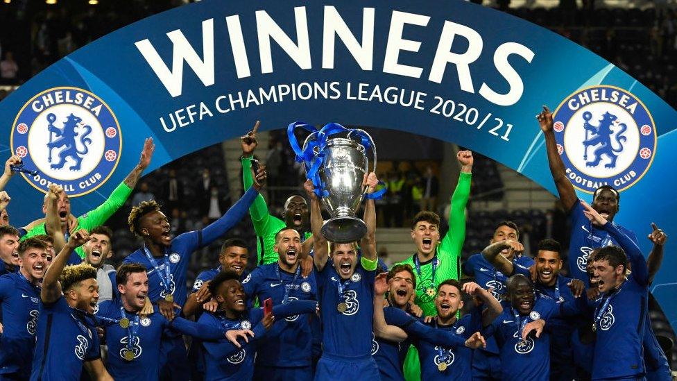 Chelsea won the Champions League in May 2021