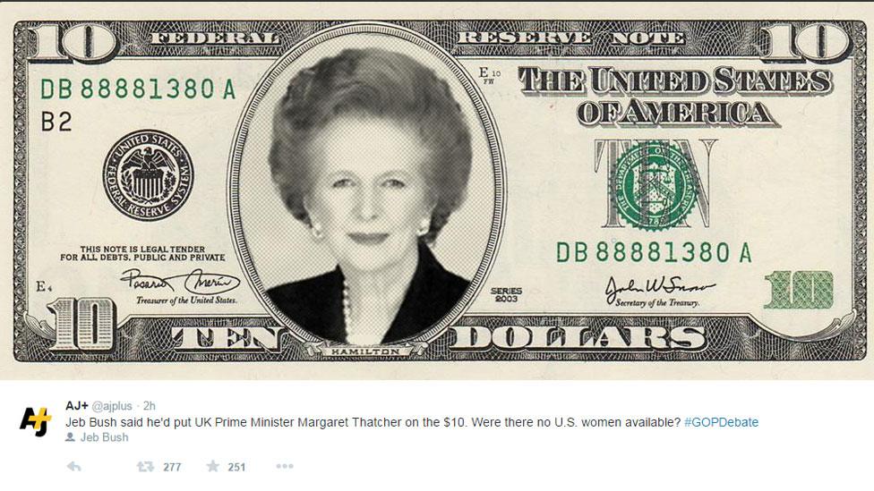 Jeb Bush said he'd put UK Prime Minister Margaret Thatcher on the $10. Were there no U.S. women available? #GOPDebate