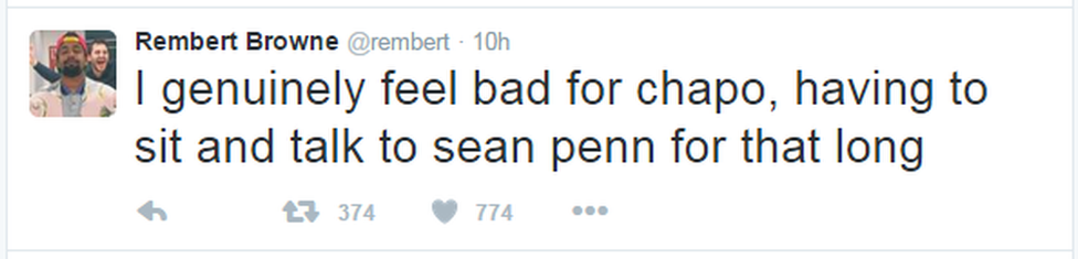 A tweet reads: "I genuinely feel bad for chapo, having to sit and talk to sean penn for that long"