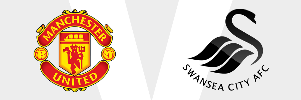 Man Utd v Swansea