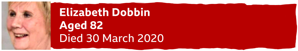 A banner with a photo of Elizabeth Dobbin with the text "aged 82. Died 30 March 2020"