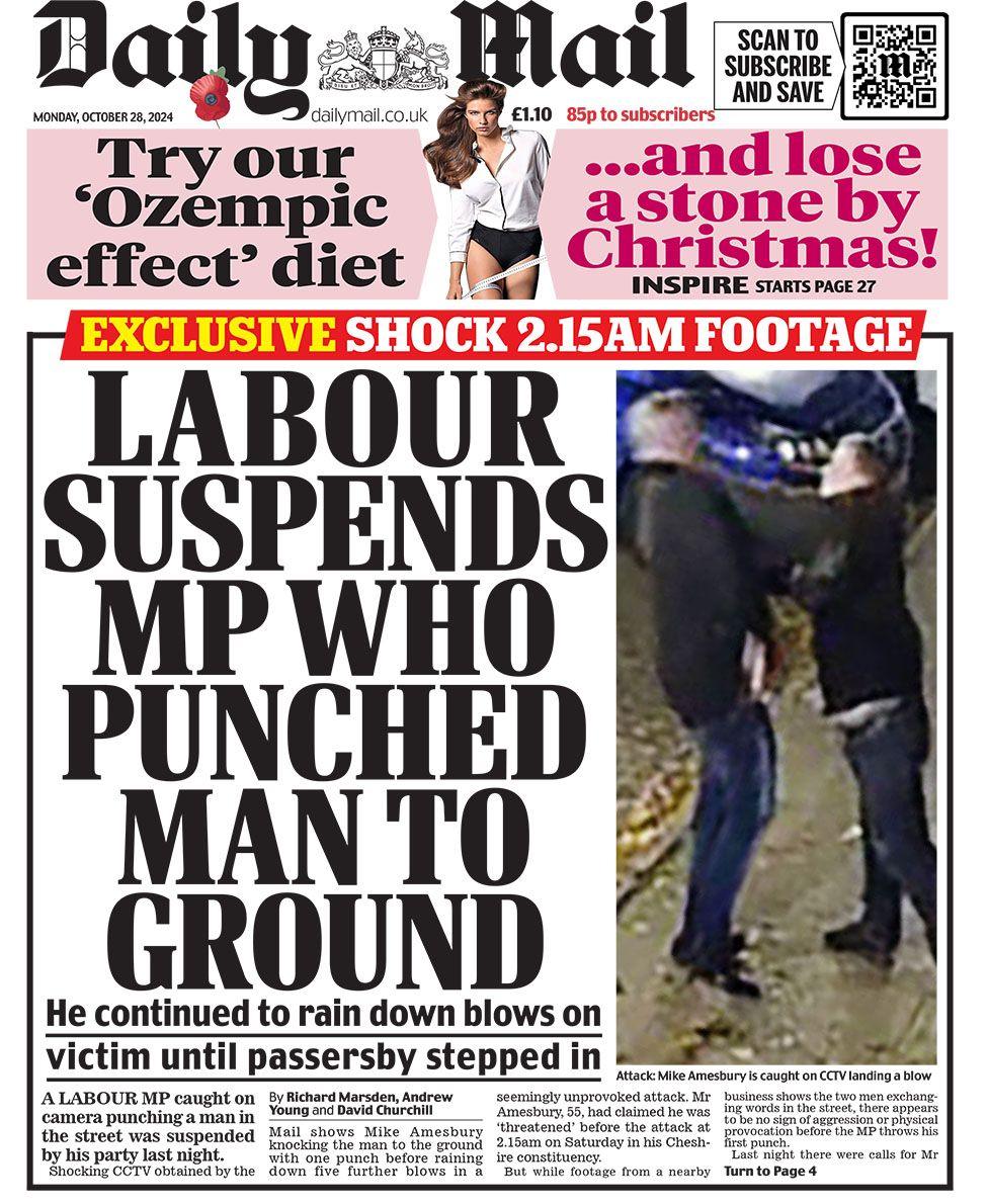 The main headline on the front page of the Daily Mail reads: "Labour suspends MP who punched man to ground"