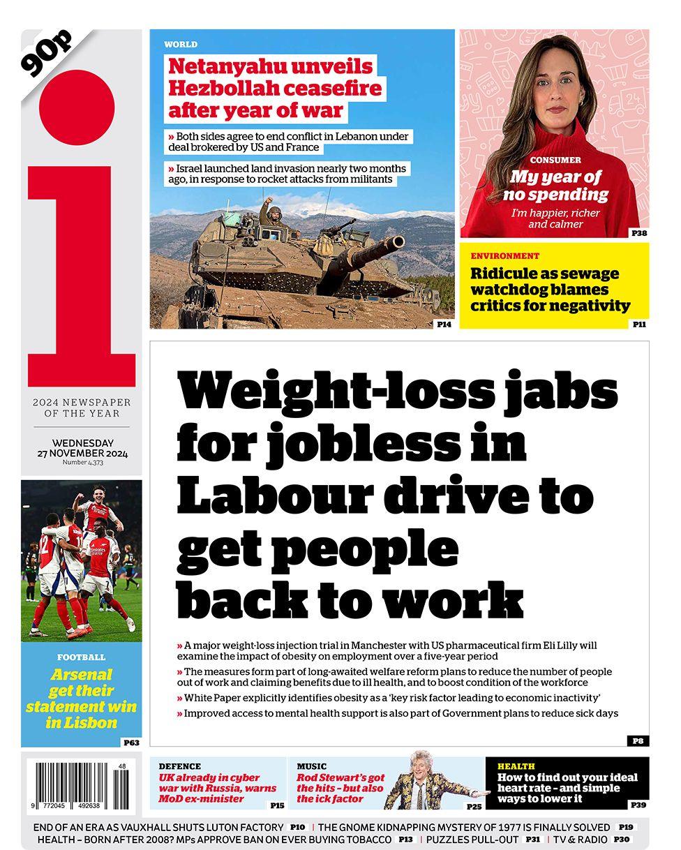 The headline in the i paper reads: "Weight-loss jabs for jobless in Labour drive to get people back to work"