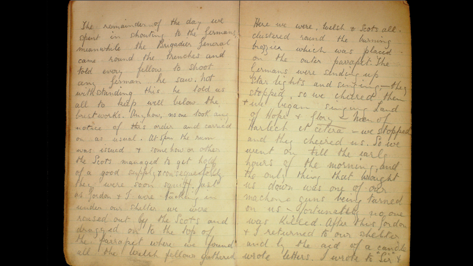 Pte Robert Keating diary extract: "Here we were Welsh and Scots all clustered around the burning brazier which was placed on the outer parapet. The Germans were sending up star lights and singing - they stopped, so we cheered them and we began singing Land of Hope and Glory and Men or Harlech... we stopped and they cheered us. So we went on till the early hours..."