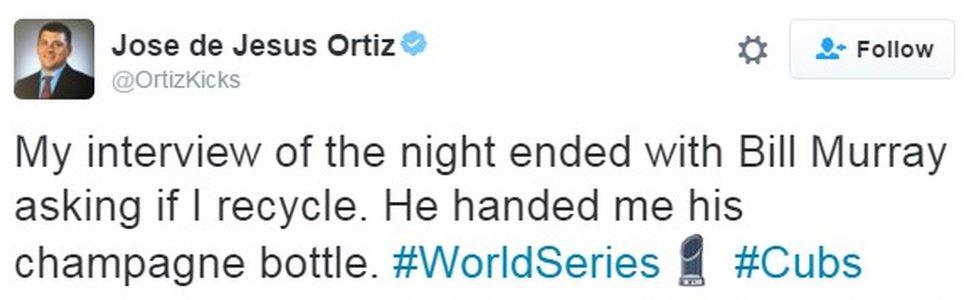 "My interview of the night ended with Bill Murray asking if I recycle. He handed me his champagne bottle. #WorldSeries #Cubs"