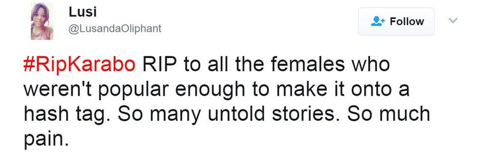 #RipKarabo RIP to all the females who weren't popular enough to make it onto a hash tag. So many untold stories. So much pain.