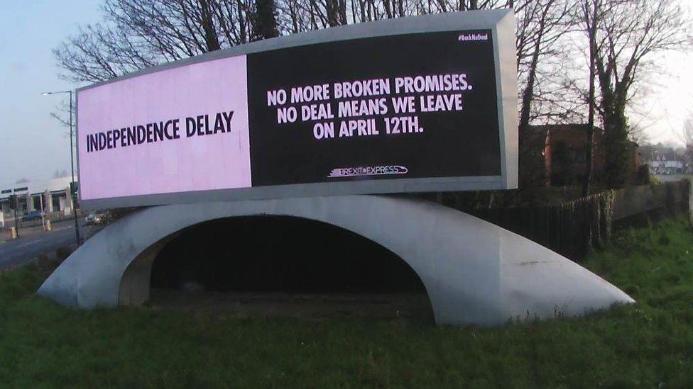 A billboard from pro-Leave group Brexit Express in Purley Way, south London. It reads: Independence Delay. No more broken promises. No deal means we leave on April 12th."