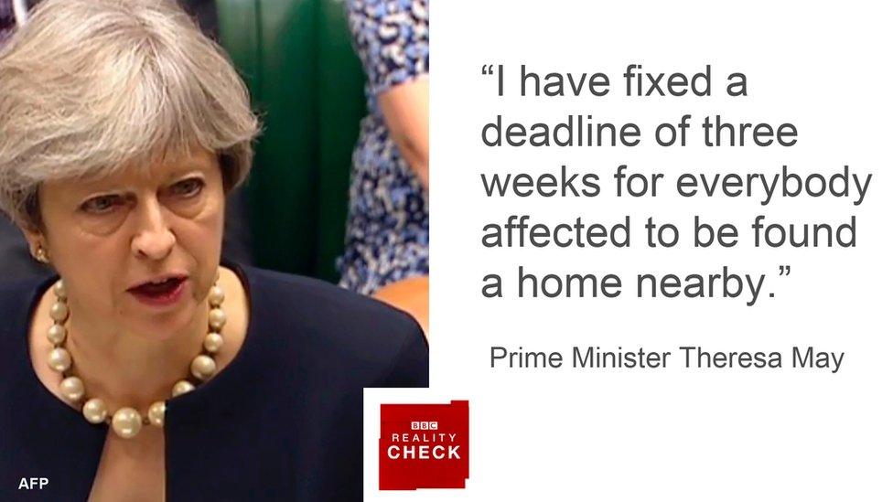 "I have fixed a deadline of three weeks for everybdody affected to be found a home nearby", prime minister Theresa May