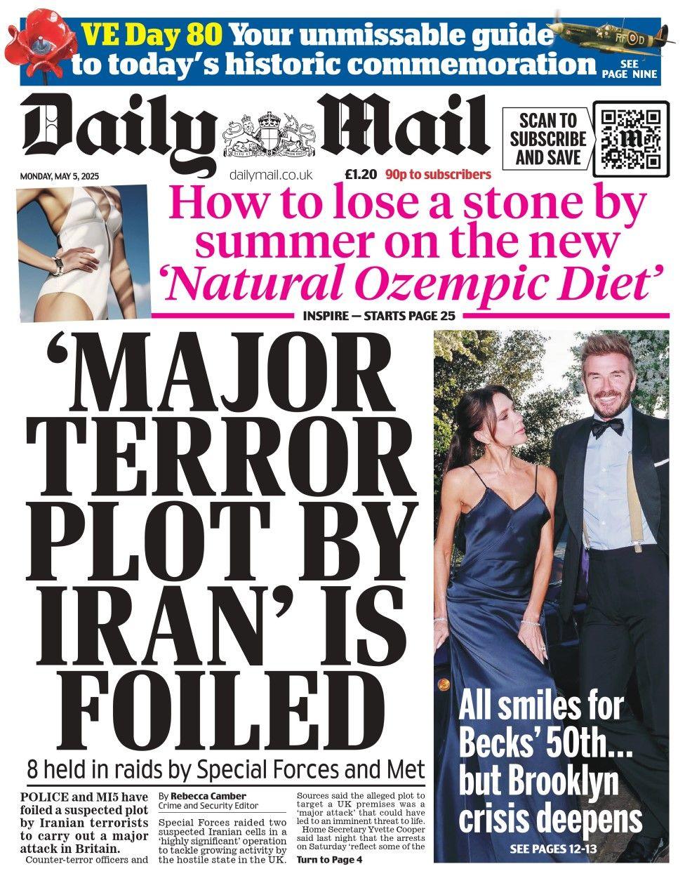 The headline in the Daily Mail reads: 'Major terror plot by Iran' is foiled