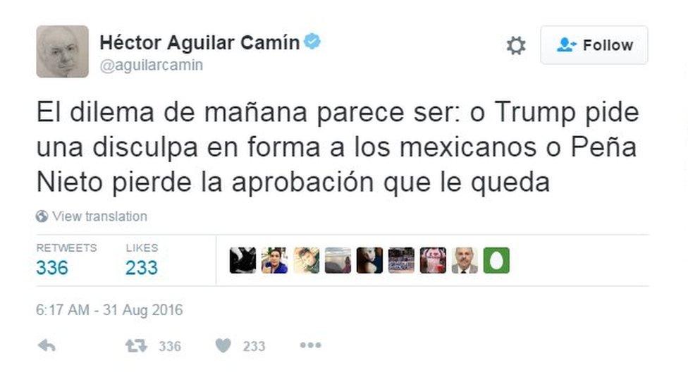 A tweet by Hector Aguilar Camin reading: "Tomorrow's dilemma is that either Trump apologises to Mexicans or Pena Nieto loses the support he still has".