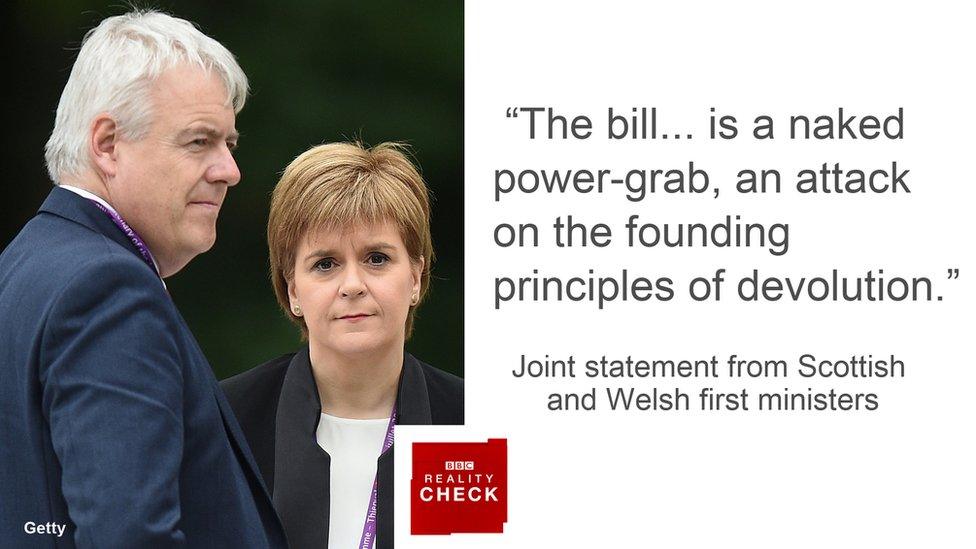 Quote from first ministers saying: The bill... is a naked power-grab, an attack on the founding principles of devolution