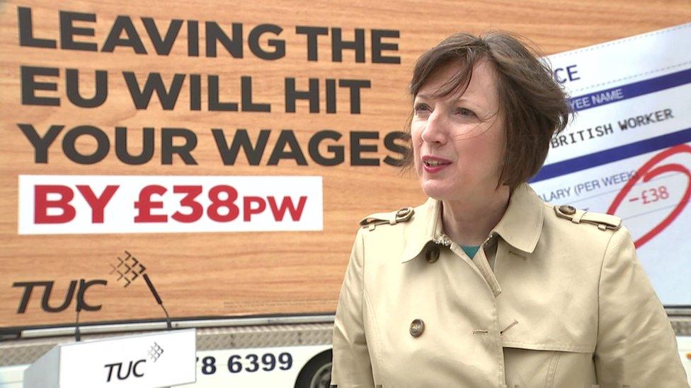 Frances O'Grady in front of sign saying leaving the EU will hit your wages by £38 per week