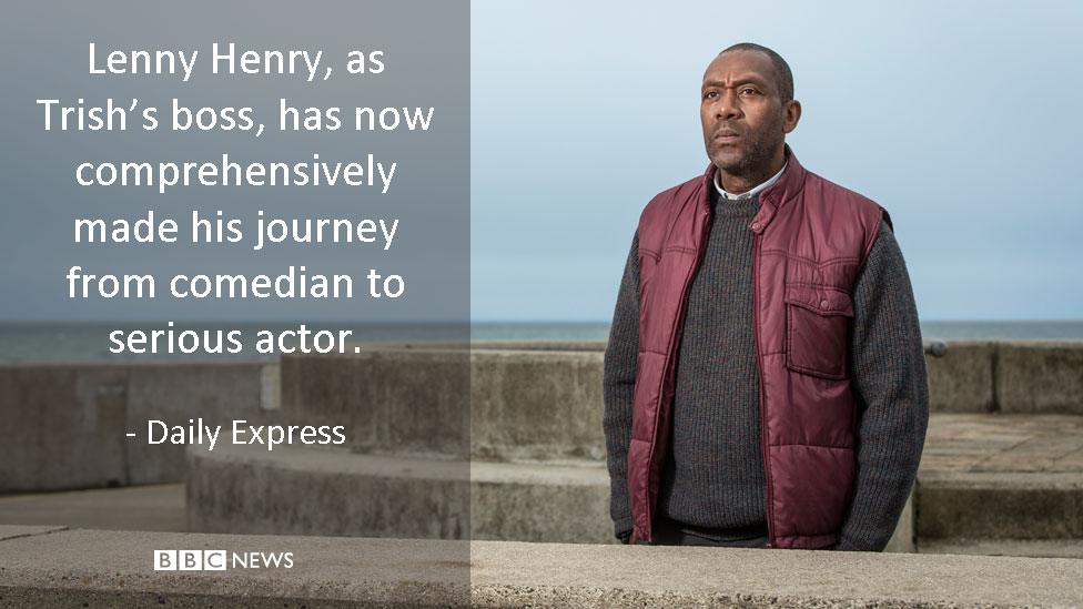 Sir Lenny Henry in Broadchurch. Daily Express review: Lenny Henry, as Trish's boss, has now comprehensively made his journey from comedian to serious actor.