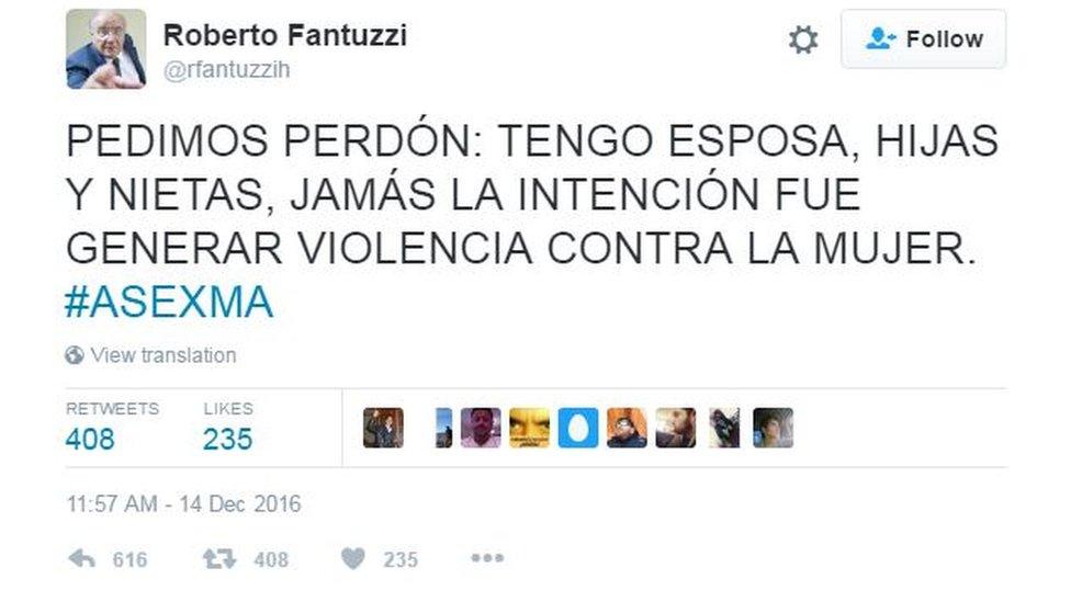 Tweet reading: "We ask for forgiveness: I have a wife, daughters and granddaughters, I never had the intention of generating violence against women #asexma"