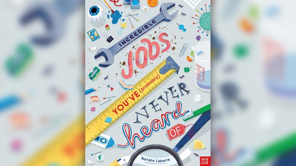 Book cover of Incredible Jobs You've (Probably) Never Heard Of