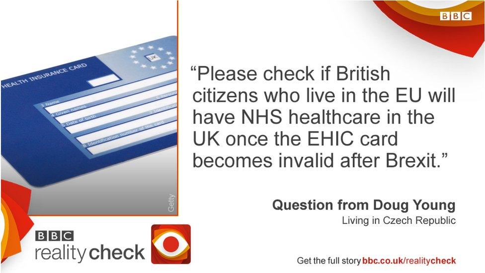 Reader question: Please check if British citizens who live in the EU will have NHS healthcare in the UK once the EHIC card becomes invalid after Brexit