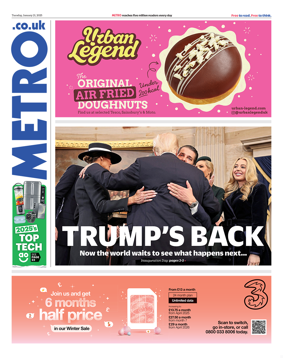 The headline in the Metro reads: "Trump's back". 