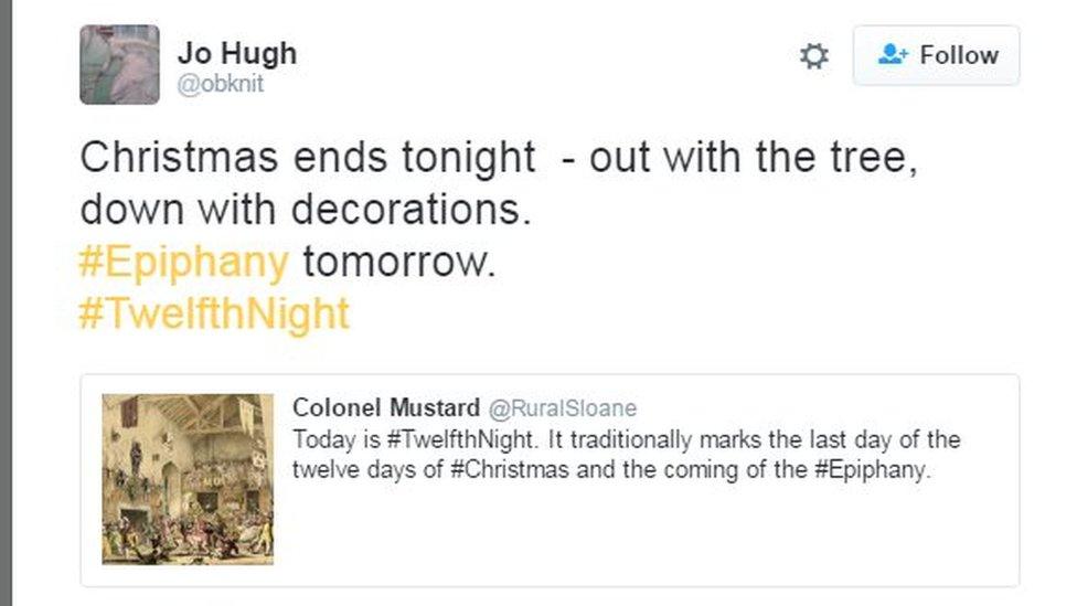 Tweet: Christmas ends tonight, out with the three, down with decorations