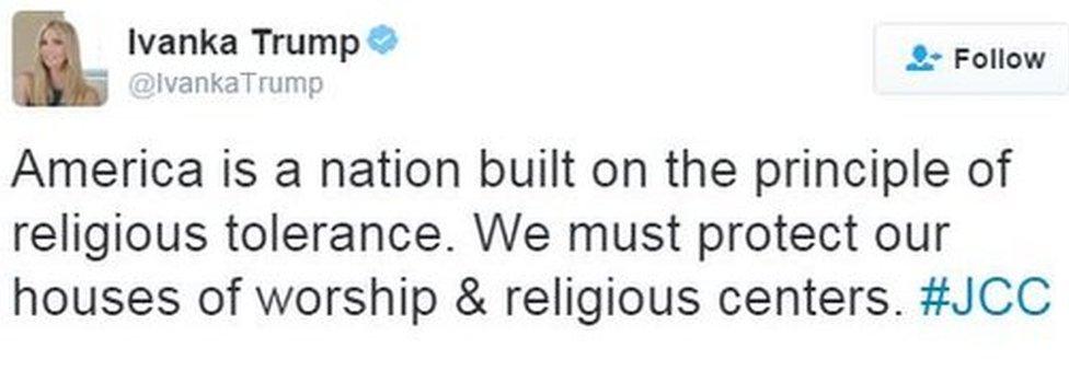 Ivanka Trump tweeted in response to a wave of bomb threats on Jewish facilities in the US that America was "built on the principle of religious tolerance"