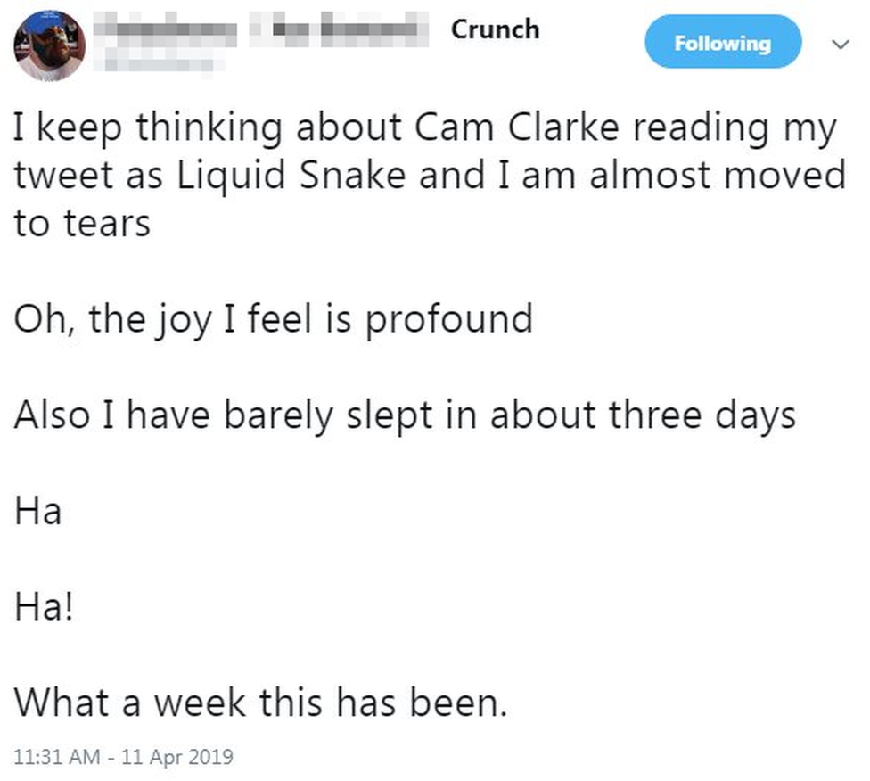 Tweet reads: "I keep thinking about Cam Clarke reading my tweet as Liquid Snake and I am almost moved to tears. Oh, the joy I feel is profound. Also I have barely slept in about three days. Ha. Ha! What a week this has been.