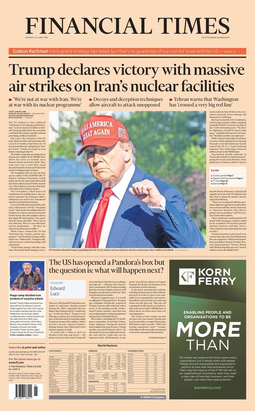 The headline on the front page of the Financial Times reads: "Trump declares victory with massive air strikes on Iran's nuclear facilities"