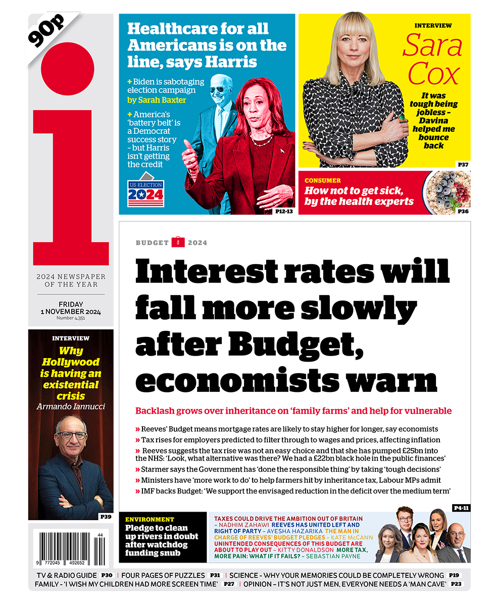 The headline in the i reads: "Interest rates will fall more slowly after Budget, economics warn".