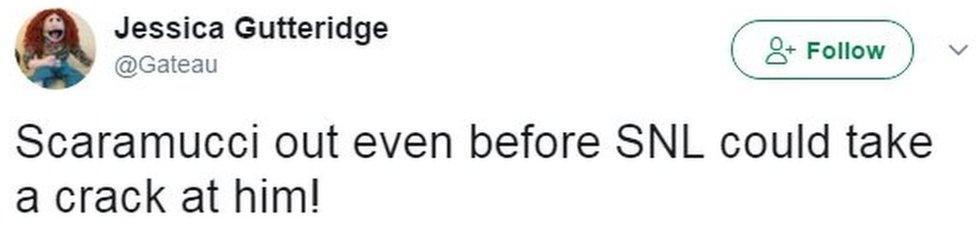 Tweet from user Gateau reads: Scaramucci out even before SNL could take a crack at him!