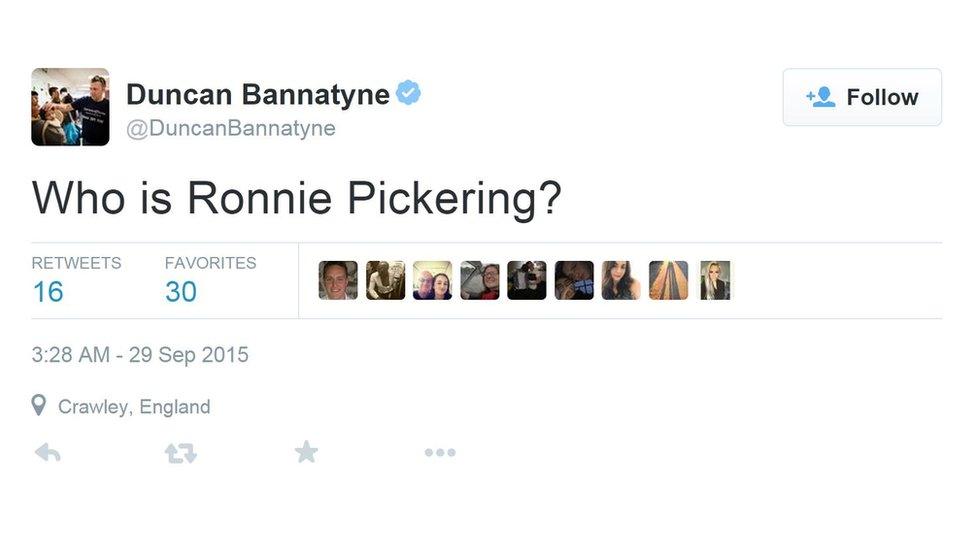 Twitter posting by Duncan Bannatyne reads: "Who is Ronnie Pickering?"