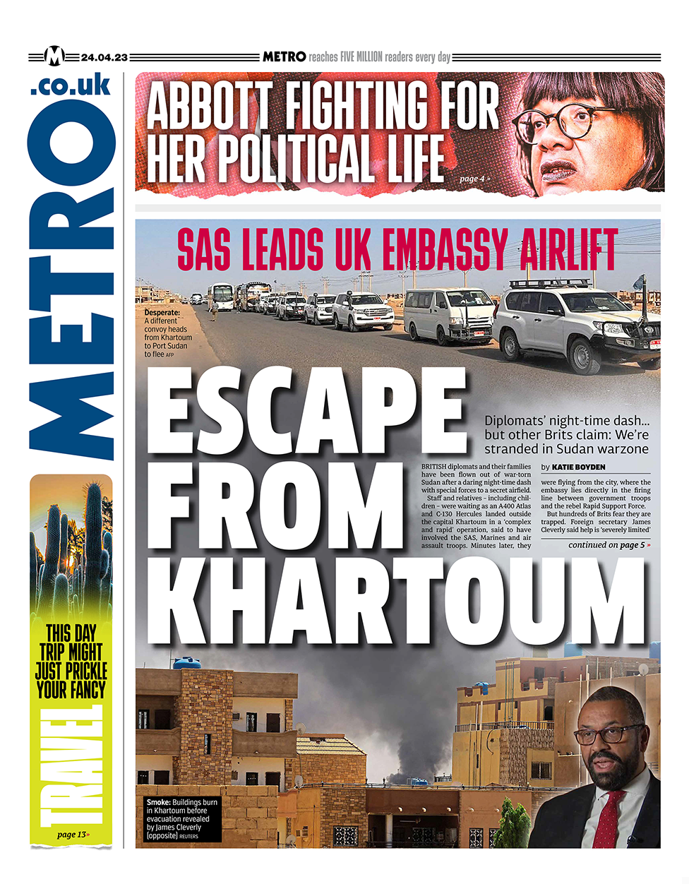 The headline in the Metro reads 'Escape from Khartoum'