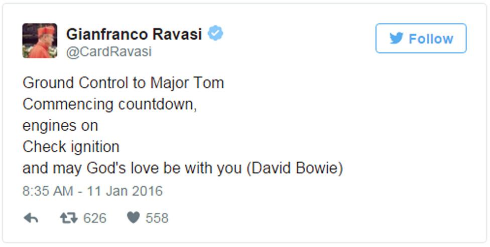 Cardinal Gianfranco Ravasi tweet: Ground Control to Major Tom Commencing countdown, engines on Check ignition and may God's love be with you (David Bowie)