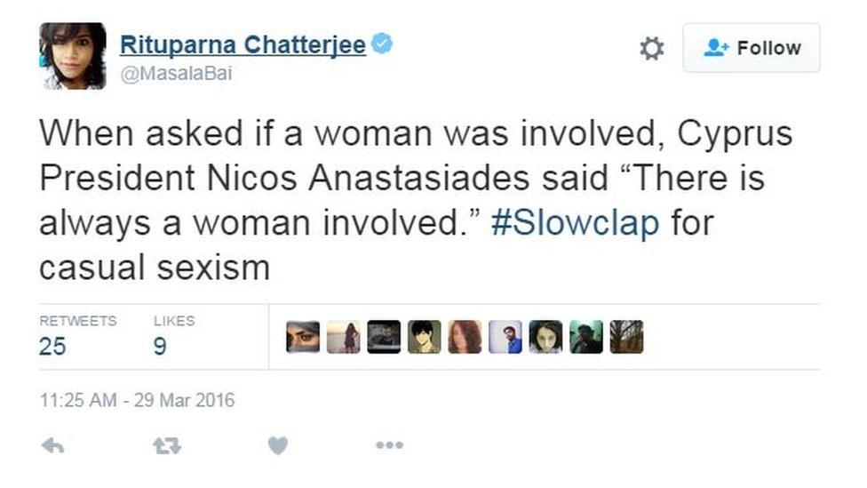 "When asked if a woman was involved, Cyprus president Nicos Anastasiades said "There is always a woman involved" #Slowclap for casual sexism"