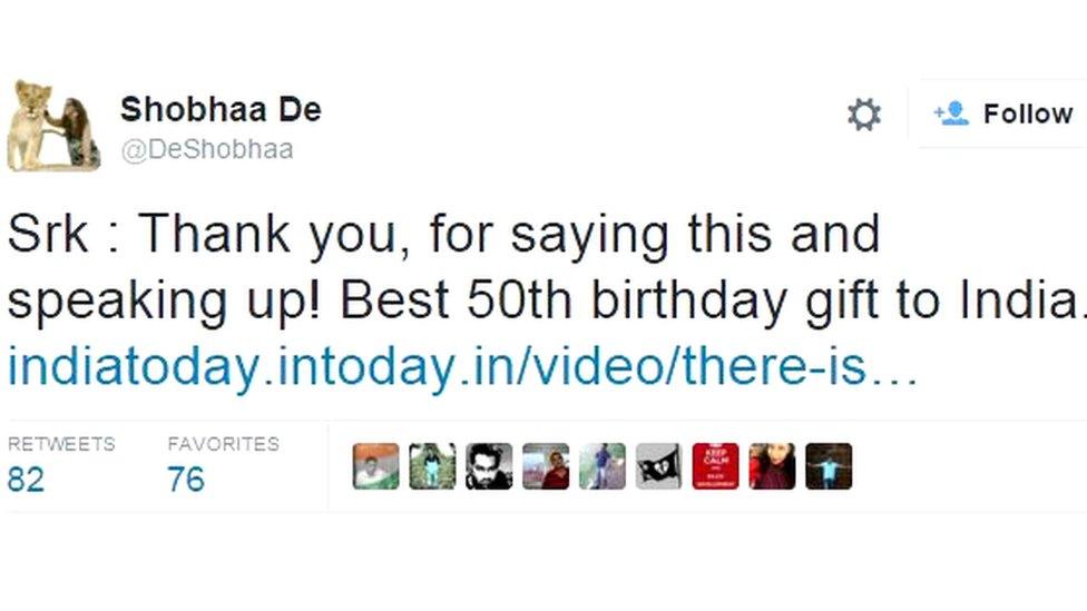 Shobhaa De: Srk : Thank you, for saying this and speaking up! Best 50th birthday gift to India.