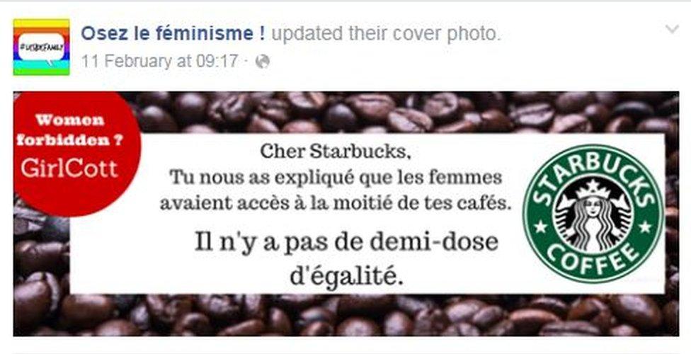 "Cher Starbucks, tu nous as explique que les femmes avaient acces a la moitie de tes cafes. Il n'y a pas de demi-dose d'egalite"