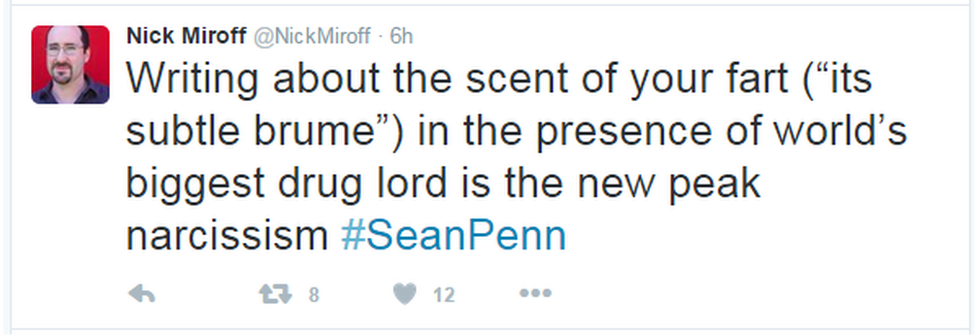 A tweet reads: "Writing about the scent of your fart (“its subtle brume”) in the presence of world’s biggest drug lord is the new peak narcissism #SeanPenn"