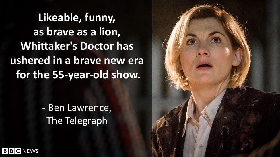 Review from The Telegraph: "Likeable, funny, as brave as a lion, Whittaker's Doctor has ushered in a brave new era for the 55-year-old show."