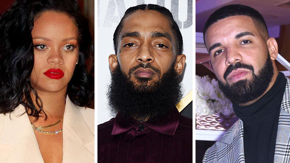 Rihanna, Nipsey Hussle and Drake