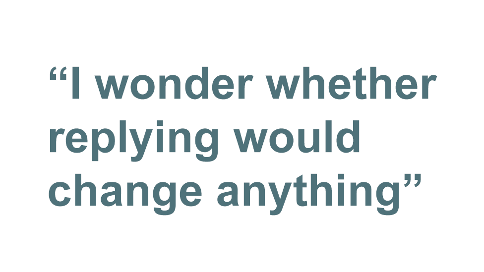 Quote: I wonder whether replying would change anything