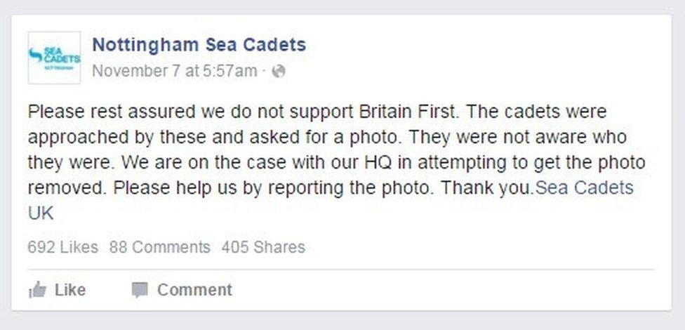 Nottingham Sea Cadets said: Please rest assured we do not support Britain First. The cadets were approached by these and asked for a photo. They were not aware who they were. We are on the case with our HQ in attempting to get the photo removed. Please help us by reporting the photo. Thank you.Sea Cadets UK