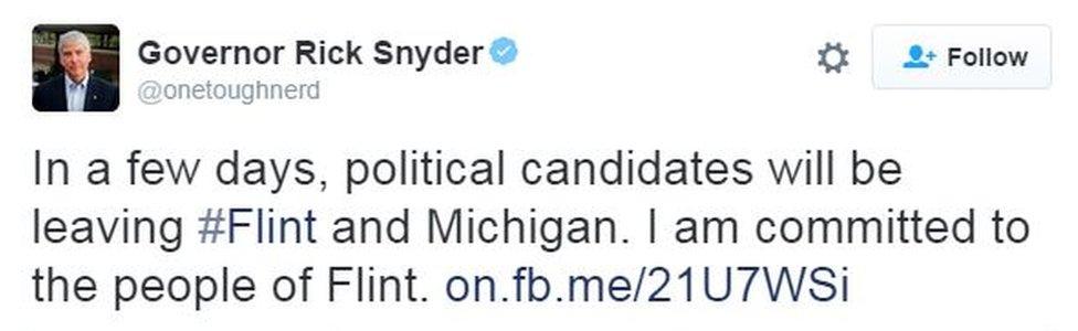 Screen grab of tweet from Mr Snyder saying: "In a few days, political candidates will be leaving Flint and Michigan. I am committed to the people of Flint"