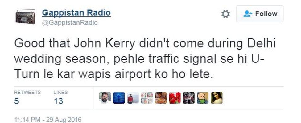 Good that John Kerry didn't come during Delhi wedding season, pehle traffic signal se hi U-Turn le kar wapis airport ko ho lete.