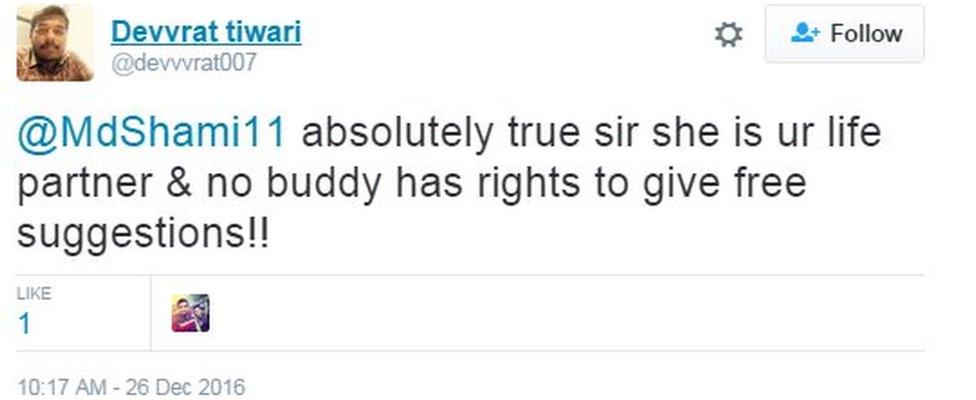 @MdShami11 absolutely true sir she is ur life partner & no buddy has rights to give free suggestions!!