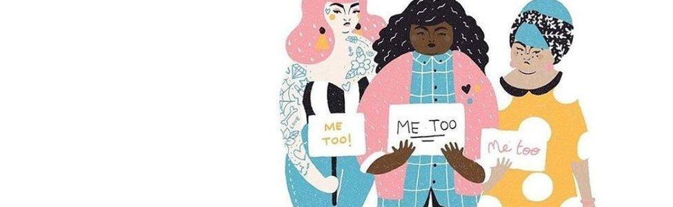 Illustration of three women holding signs which read "Me Too" by Tara O'Brien