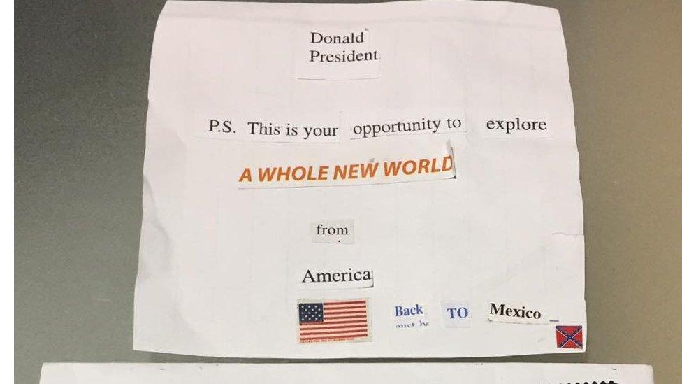 A piece of paper with words glued to it to read: Donald President. PS This is your opportunity to explore A WHOLE NEW WORLD. From America. Back to Mexico.