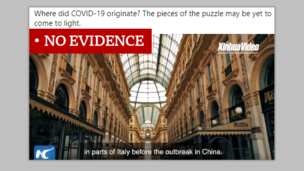 Image showing a screenshot from a Xinhau video with a title saying "Where did COVID-19 originate" and with a subtitle saying "in parts of Italy before the outbreak in China".Labeled No Evidence.