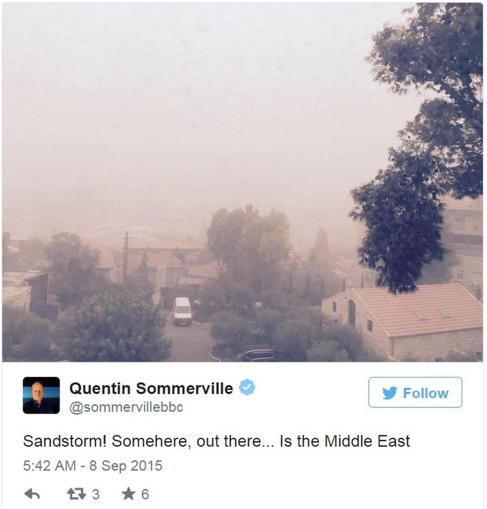 Tweet by BBC correspondent Quentin Sommerville showing dust storm in Middle East - 8 September 2015