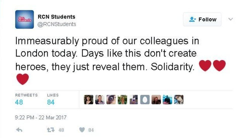 Tweet from RCN Students "Immeasurably proud of our colleagues in London today. Days like this don't create heroes, they just reveal them."