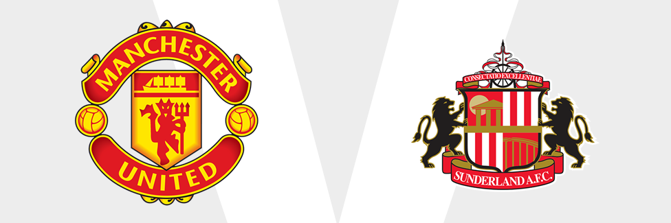 Man Utd v Sunderland