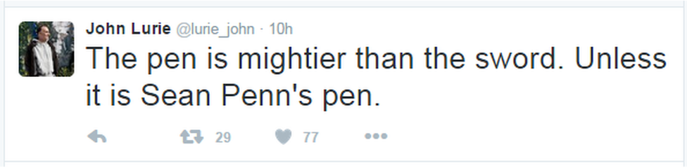 A tweet reads: "The pen is mightier than the sword. Unless it is Sean Penn's pen"